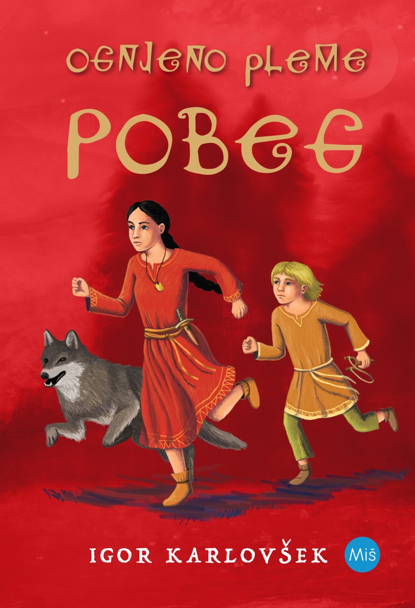 Ognjeno pleme: Pobeg (Ognjeno pleme, #1)