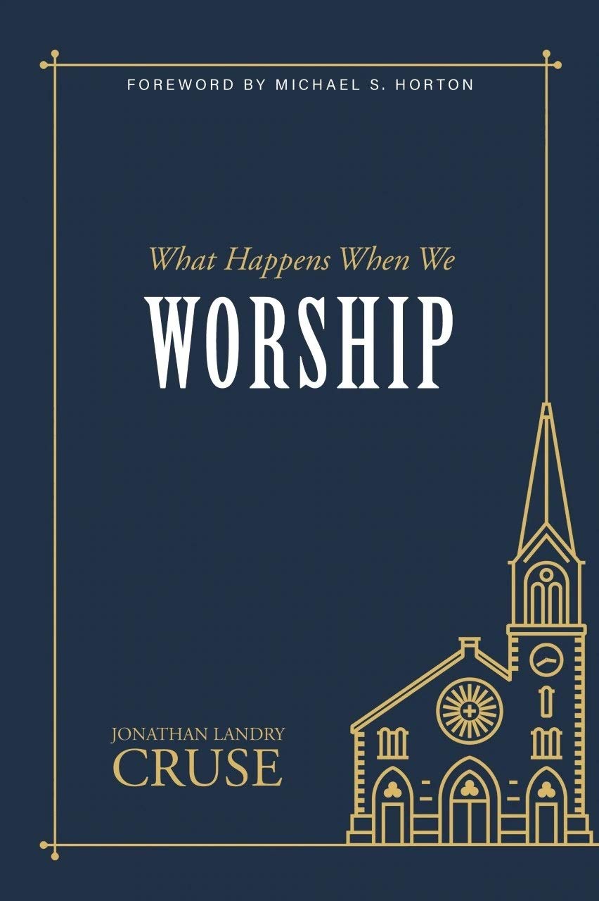 What Happens When We Worship (Kindle Edition)