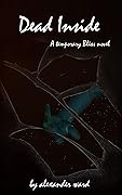 Dead Inside (Temporary Bliss, #1)