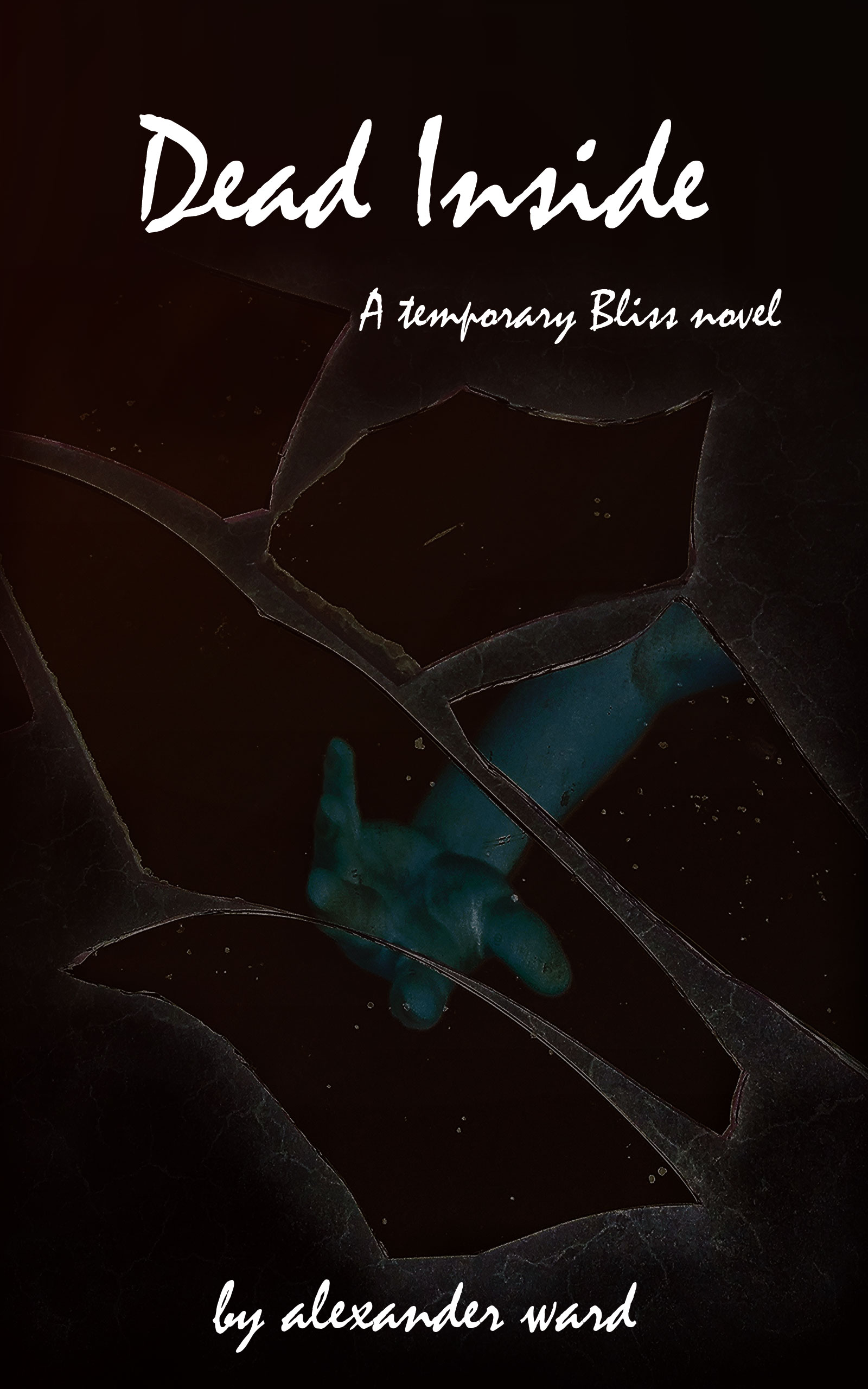 Dead Inside (Temporary Bliss, #1)