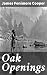 Oak Openings: Enriched edition. Frontier Adventures in the Early 19th Century