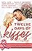 Twelve Days of Kisses