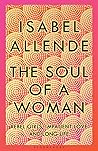 The Soul of a Woman by Isabel Allende