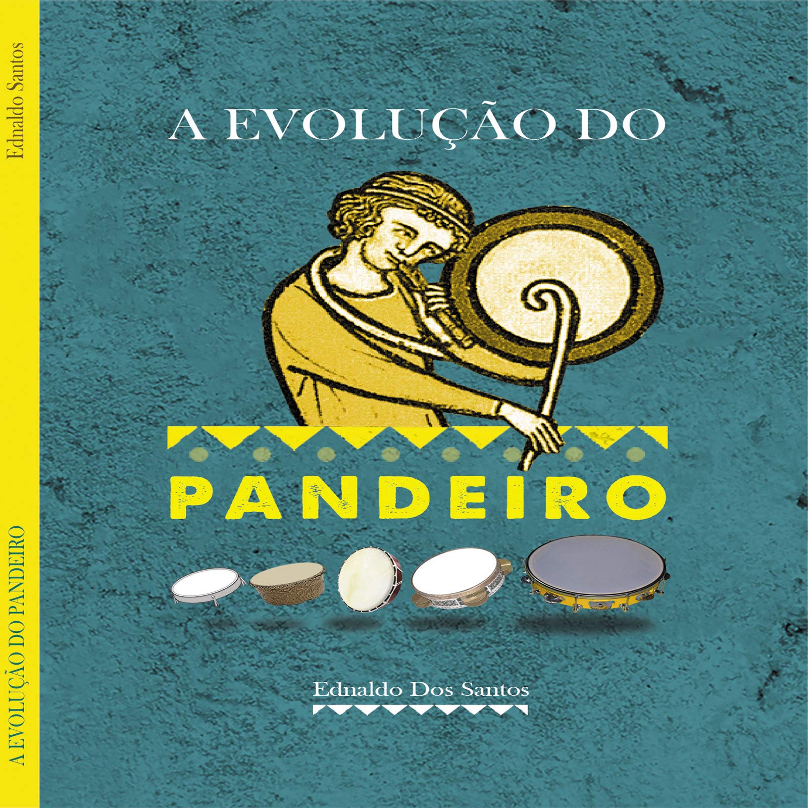 Evolução do Pandeiro (Portuguese Edition)