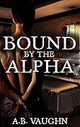 Bound by the Alpha