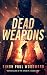 Dead Weapons