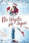 Do Wigilii się zagoi by Agnieszka Błażyńska