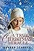 A True Christmas Miracle by Hannah Schrock