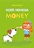 Koer nimega Money