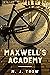 Maxwell's Academy (Peter Maxwell Mystery #19)
