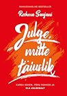Julge, mitte täiu...