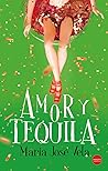 Amor y tequila Amor y tequila