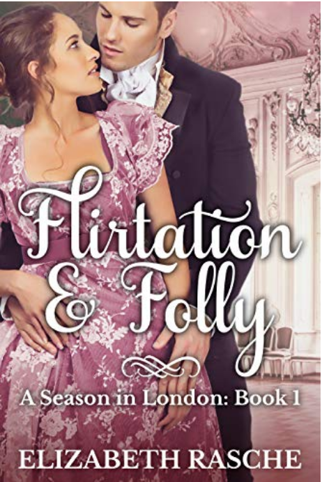 Flirtation & Folly (A Season in London Book 1)