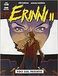 Erinni II: Voci dal passato