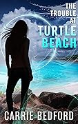 The Trouble at Turtle Beach