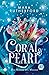 Die Krone des Meeres (Coral & Pearl, #1)
