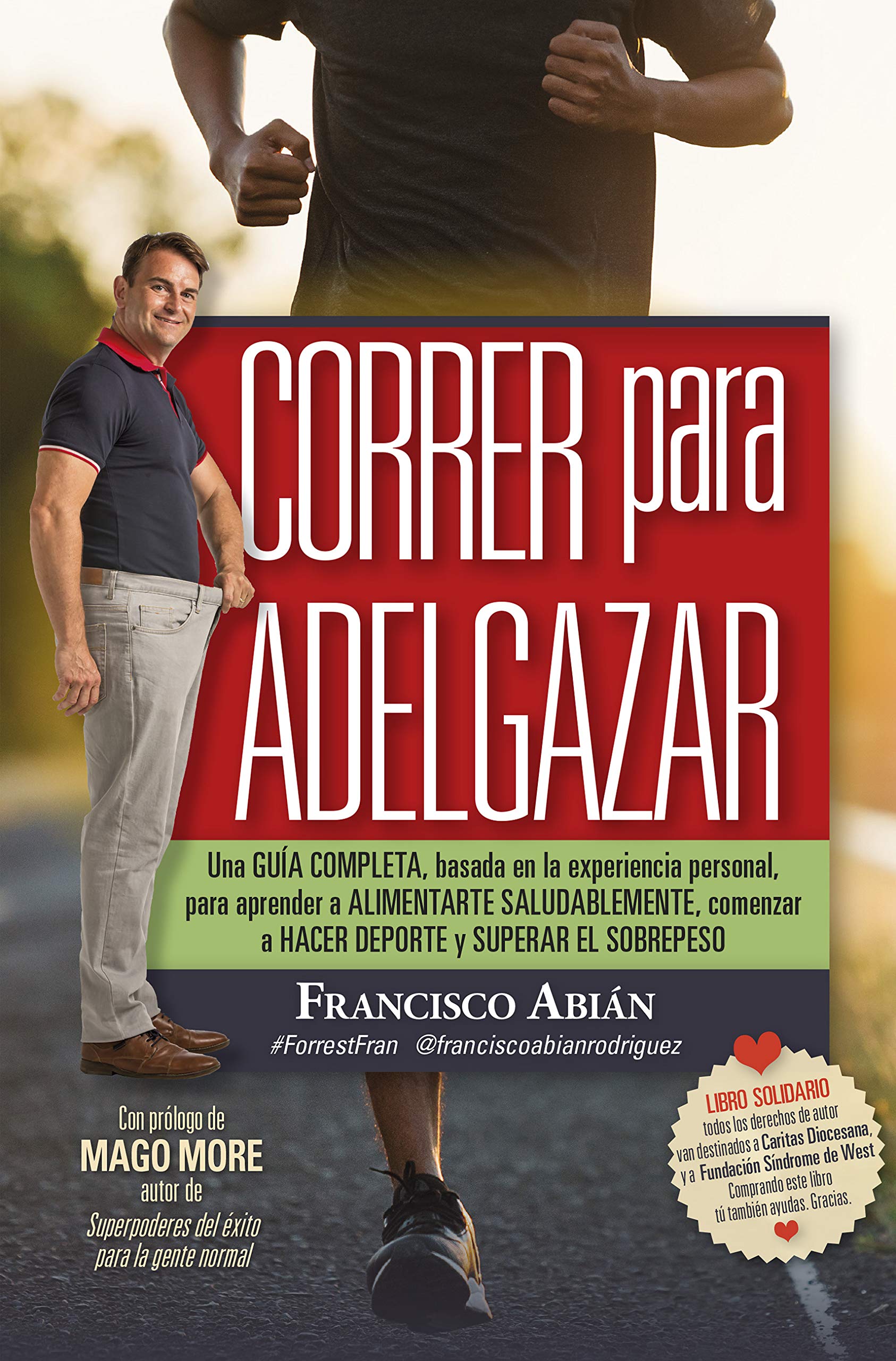 Correr para adelgazar: Conviértete en un runner y aprende a correr de forma efectiva (Salud y bienestar) (Spanish Edition)