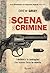 Sulla scena del crimine. Da...