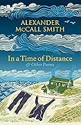 In a Time of Distance: And Other Poems