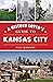 A History Lover's Guide to Kansas City by Paul Kirkman