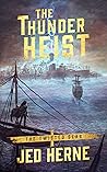 The Thunder Heist