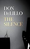 The Silence by Don DeLillo