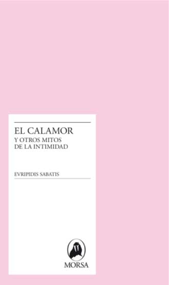 El calamor y otros mitos de la intimidad (Paperback)