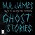 Ghost Stories