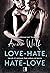 Love–Hate, Hate–Love
