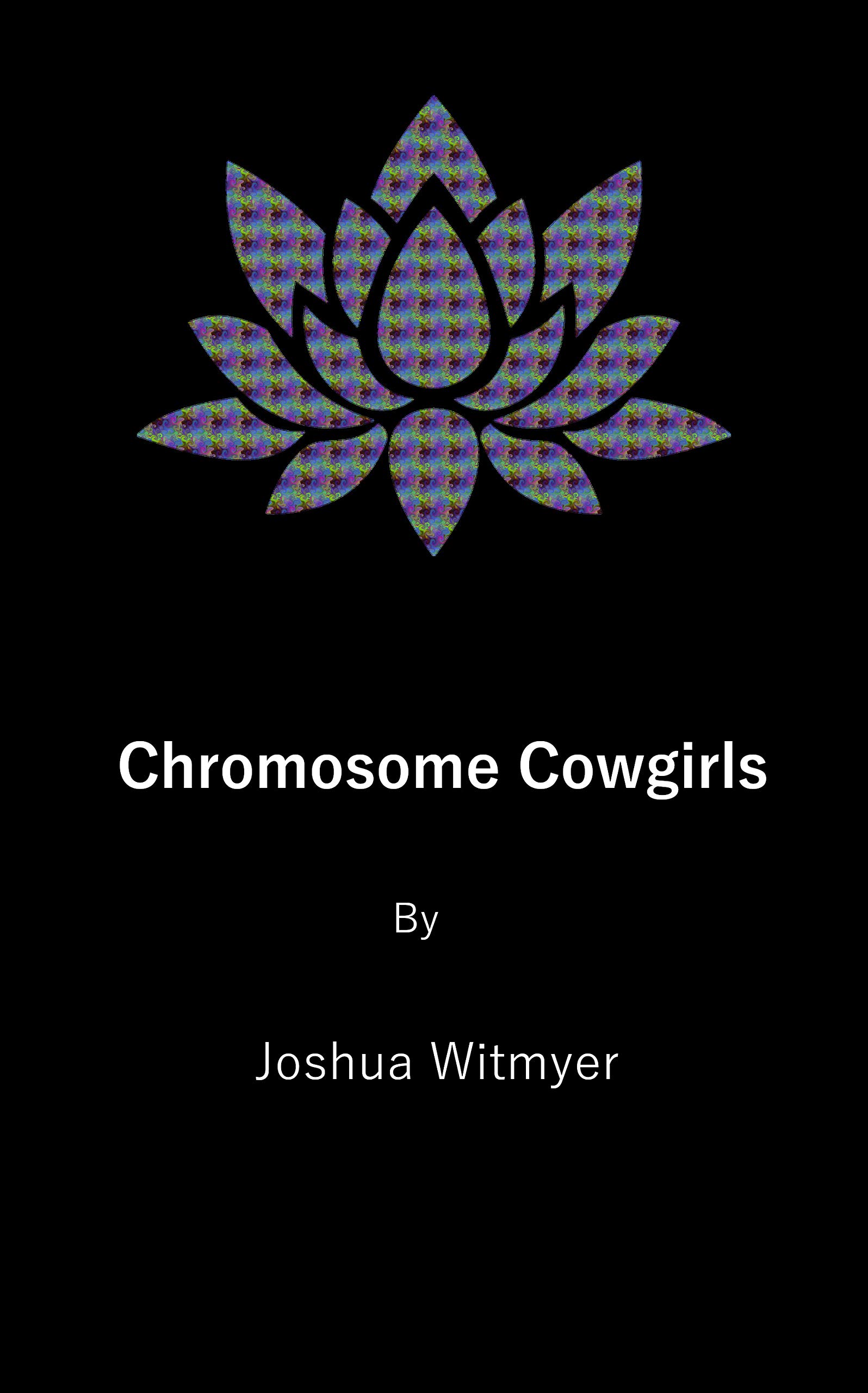 Chromosome Cowgirls (Kindle Edition)