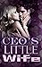 CEO's Little Wife (CEO's Little Wife, #1)
