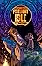 The Firelight Isle, Vol. 2:...
