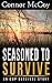 SEASONED TO SURVIVE: an EMP...