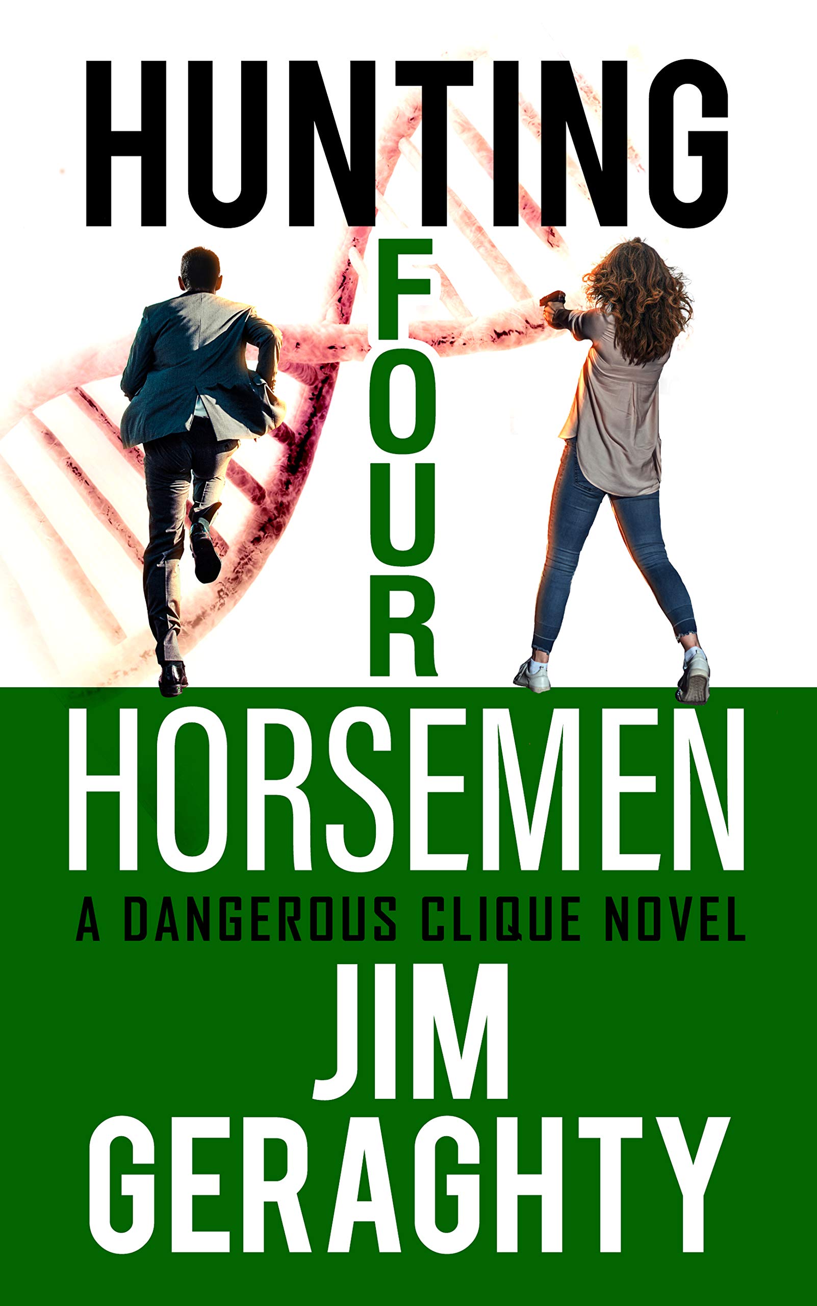 Hunting Four Horsemen : A Dangerous Clique Novel (The CIA’s Dangerous Clique Book 2)