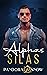 Silas (Alphas, #7)