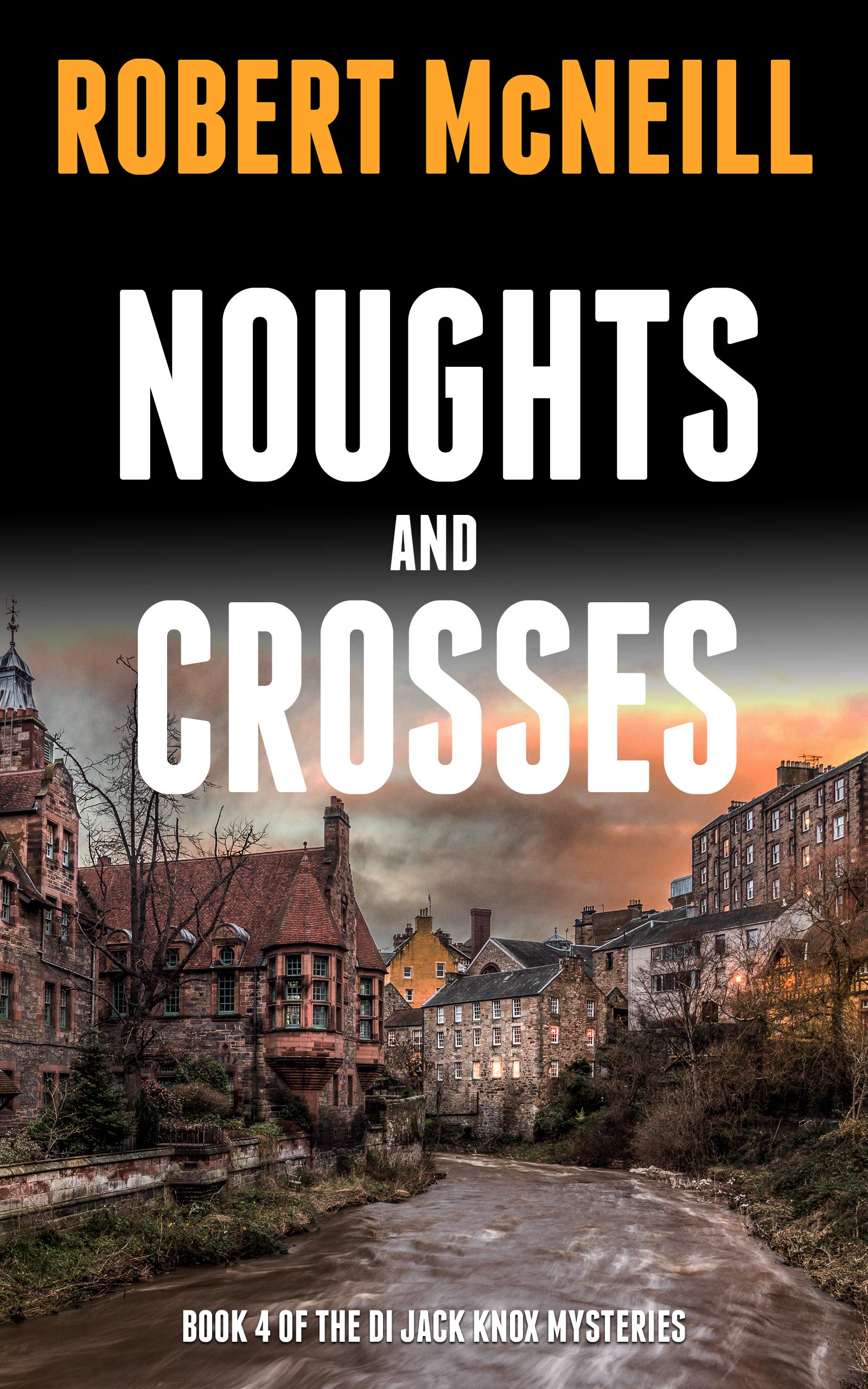 Noughts and Crosses (The DI Jack Knox Mysteries #4)