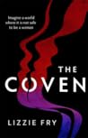 The Coven by Lizzie Fry
