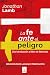 La fe ante el peligro: Una ...