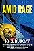 Amid Rage (Mike Jacobs, #2)