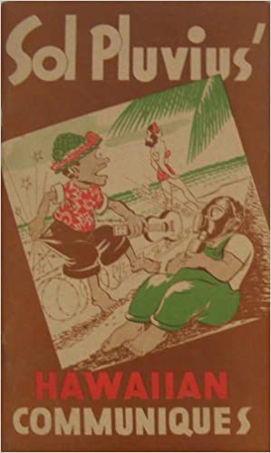 Sol Pluvius' Hawaiian Communiques