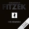 Der Heimweg by Sebastian Fitzek