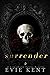 Surrender: A Hades/Persephone Inspired Novella (Lily of the Valley)