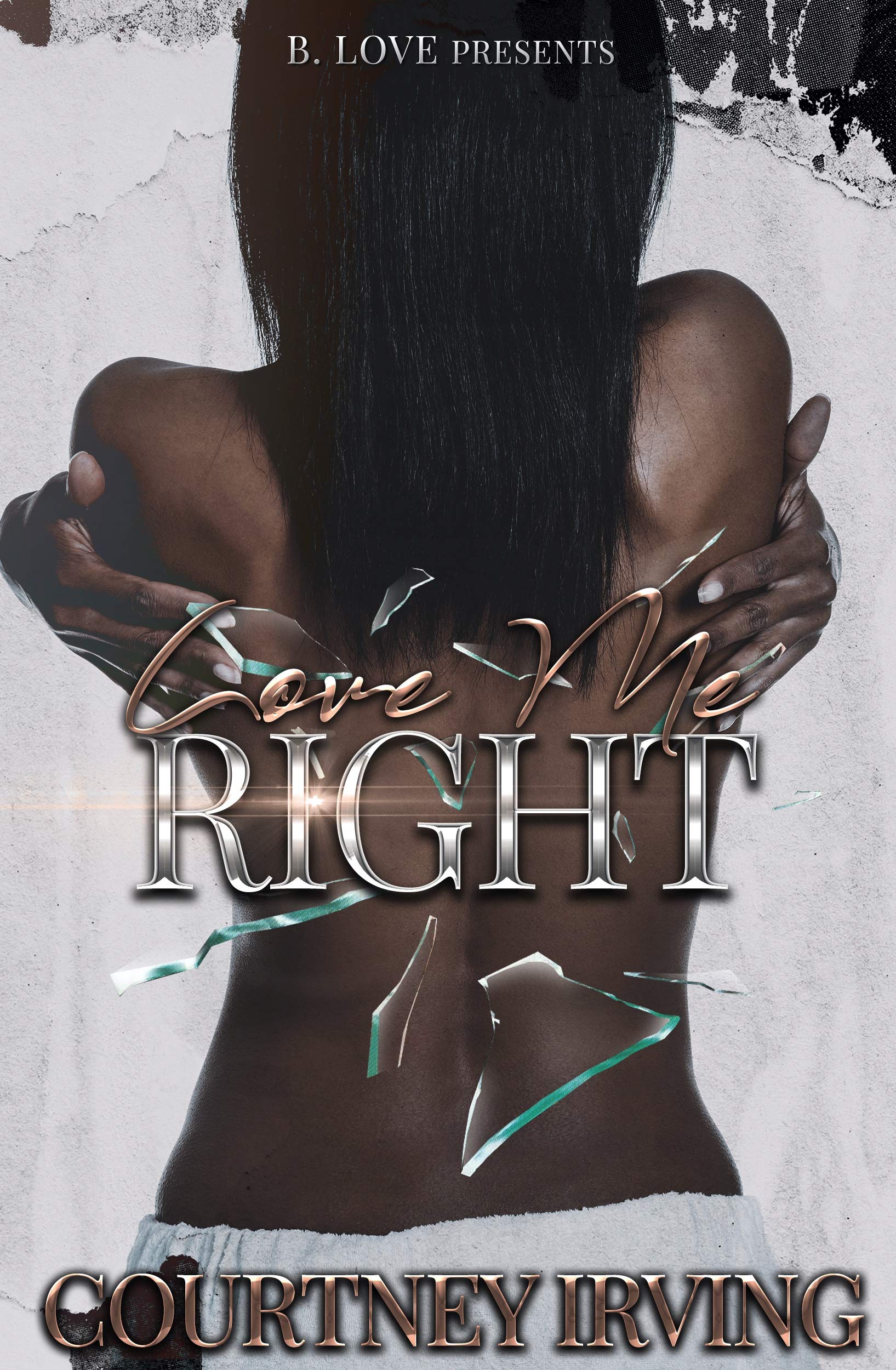 Love Me Right (Kindle Edition)