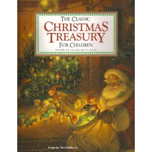 The Classic Christmas Treasury for Children (Hardcover)