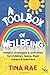 A Toolbox of Wellbeing by Tina Rae