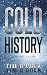 Cold History by Tim O'Shea Cold History by Tim O'Shea