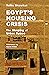 Egypt's Housing Crisis: The...
