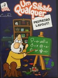 Primeiro Layout:Um Sábado Qualquer (Gibis Um Sábado Qualquer Livro 2)