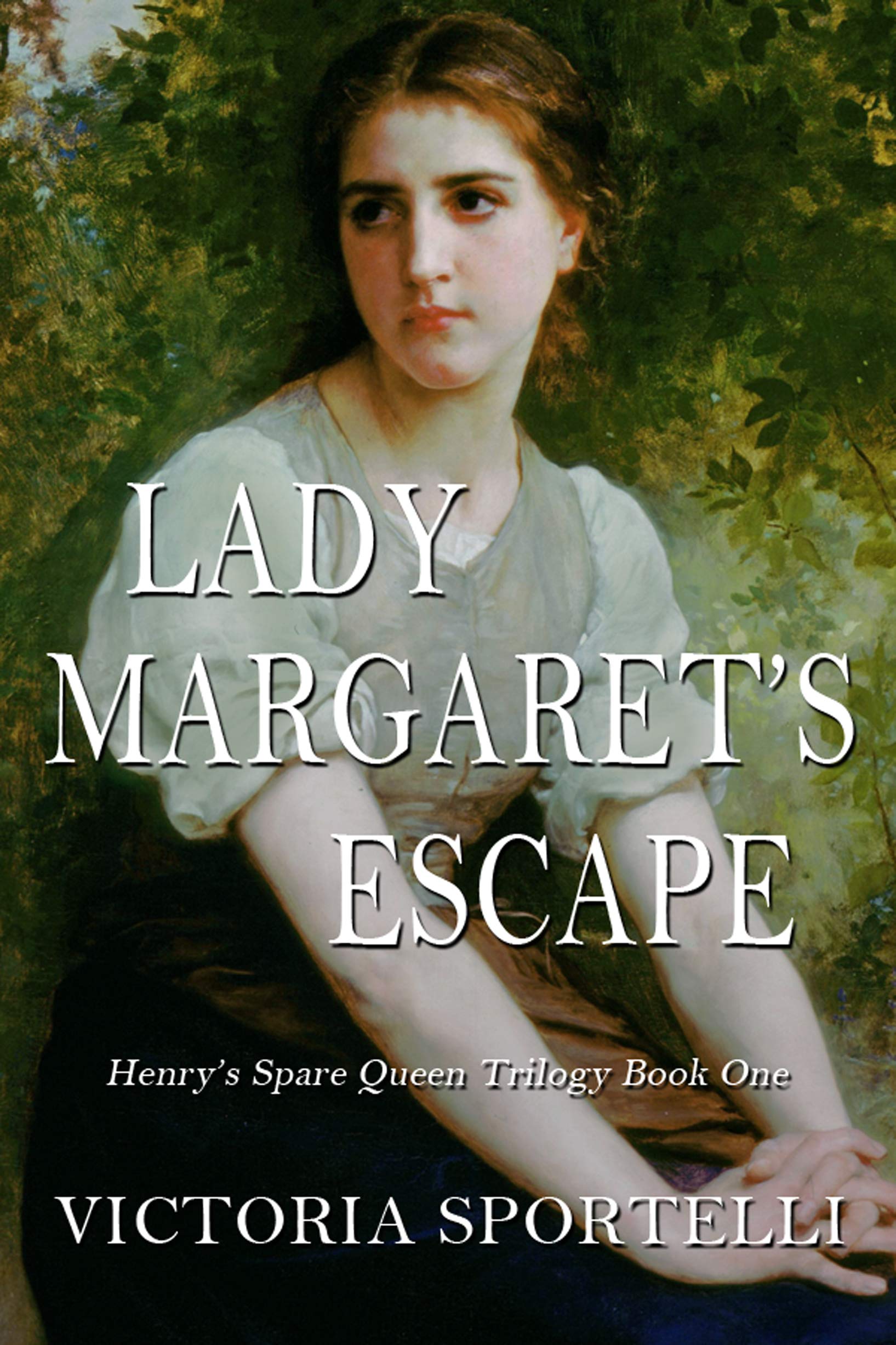 Lady Margaret's Escape (Henry's Spare Queen Trilogy #1)