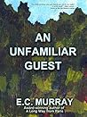 An Unfamiliar Guest